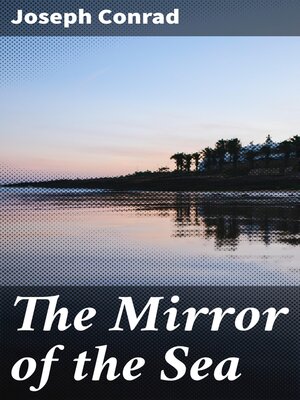 cover image of The Mirror of the Sea
